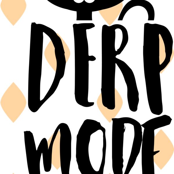 Derp Mode Activated Thumbnail