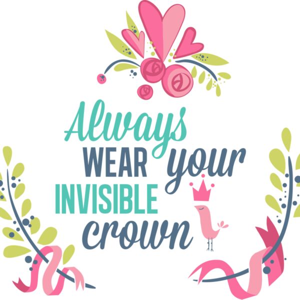 Always Wear Your Invisible Crown Thumbnail