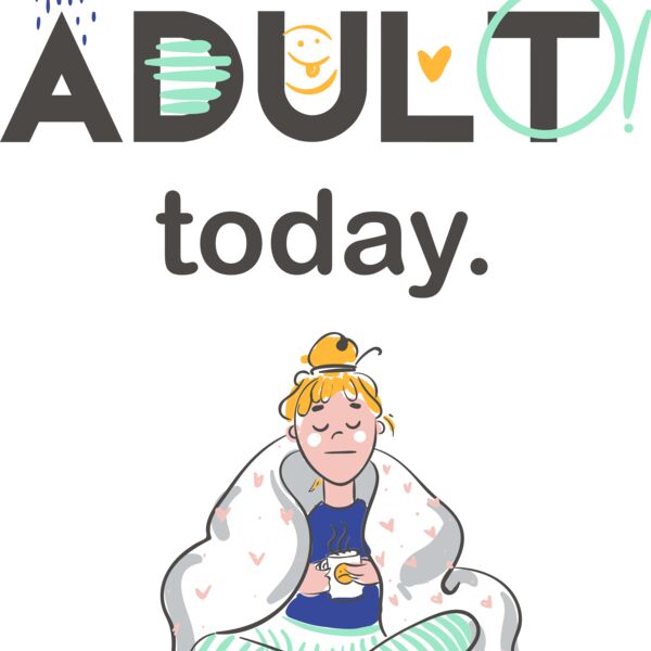I Can't Adult Today Thumbnail